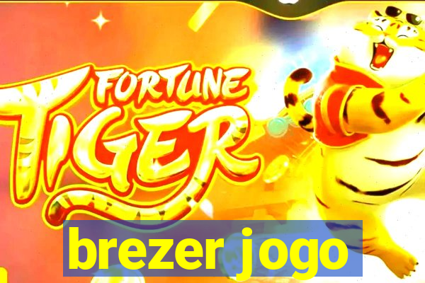 brezer jogo